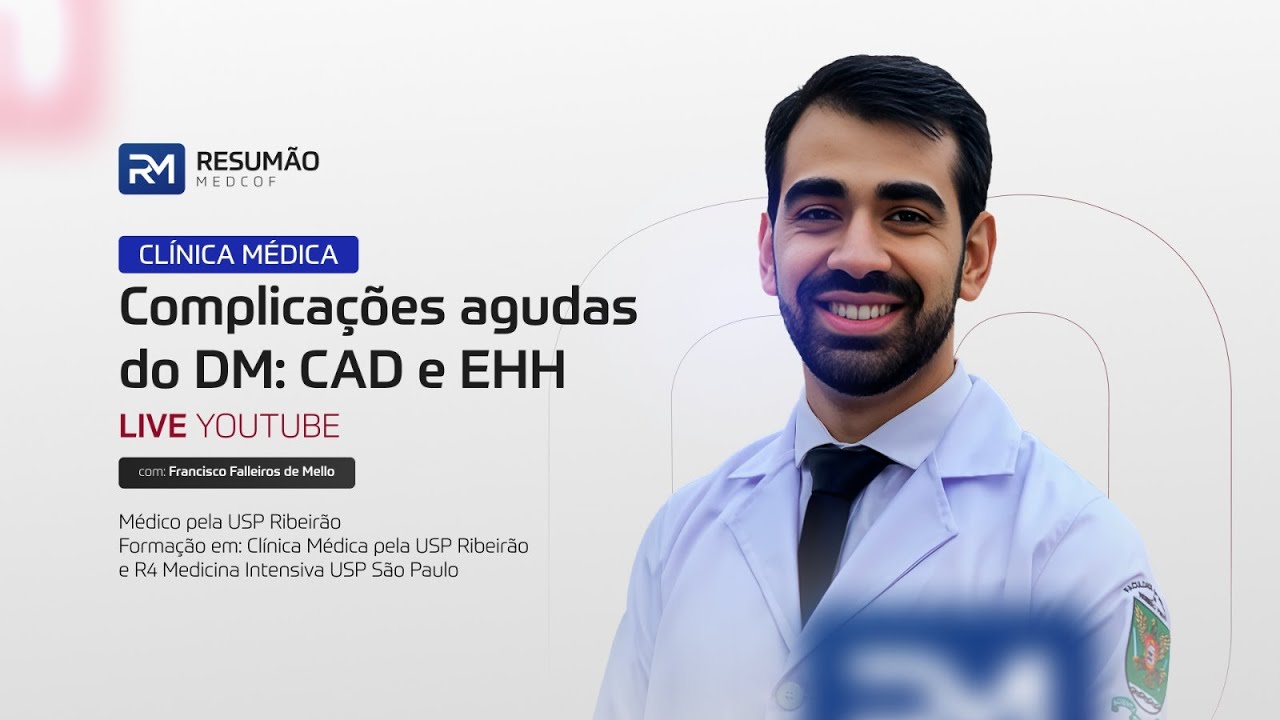Complicações agudas do DM: CAD e EHH com o Dr. Francisco Falleiros - Resumão MedCof EP. 12