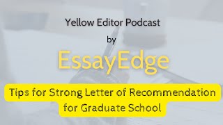 Tips for Strong Letter of Recommendation for Graduate School