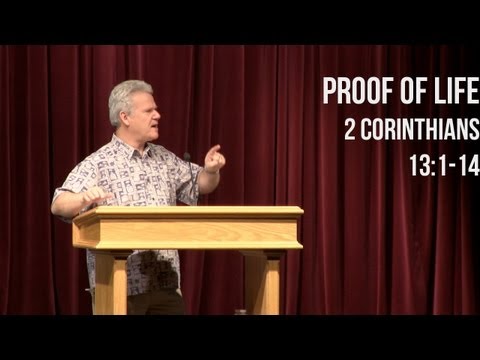 2 Corinthians 13:1-14, Proof of Life
