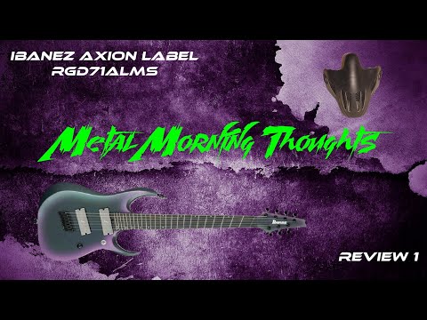 Is An Ibanez Multi Scale For You ? - Ibanez Axion Label RGD71ALMS Guitar Review
