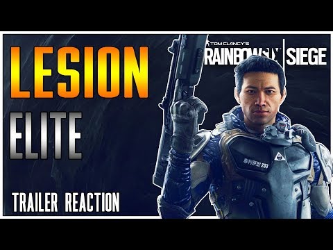 LESION ELITE TRAILER REACTION - Rainbow Six Siege