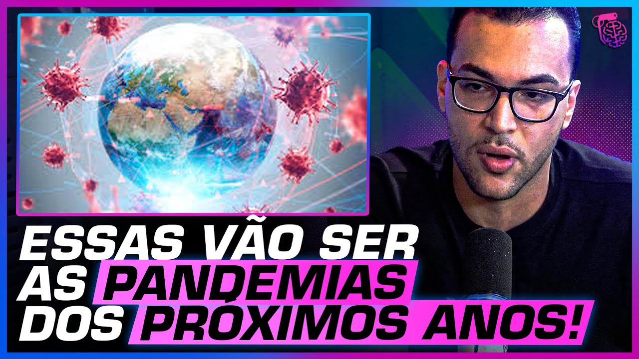 As PRÓXIMAS PANDEMIAS vão DESTRUIR a HUMANIDADE?