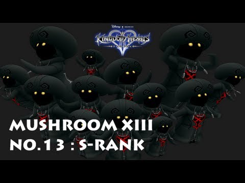 Kingdom Hearts II FM - Mushroom XIII no.13 ・ S-Rank Strategy
