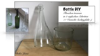 DIY: Flaschen trennen für viele weitere Deko Idee  Möglichkeiten, Upcycling (How to) / Deko Jana