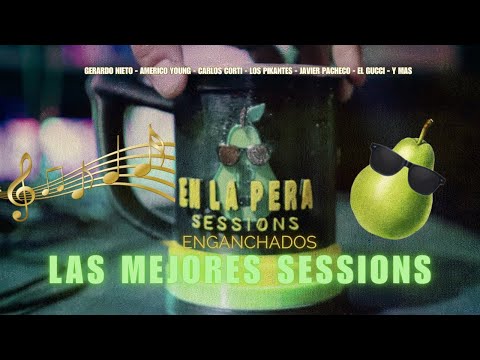 #EnLaPeraSessions MIX - Miguel Cufos, Américo Young, Carlos Corti, Martín Quiroga...