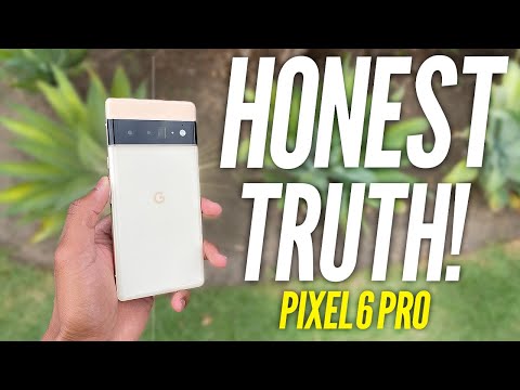 HONEST TRUTH About The Pixel 6 Pro…1 Month Later!