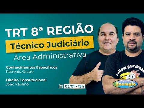 LIVE! Concurso TRT 8ª Região - Técnico Judiciário Área Administrativa
