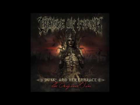 Cradle Of Filth - Dusk... And Her Embrace - The Original Sin (Full Album)