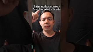 Download lagu Klub bola dengan fans terbanyak di indonesia #fyp #shorts #creepyan mp3