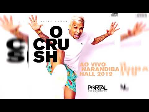 Banda O Crush CD AO VIVO NARANDIBA HALL