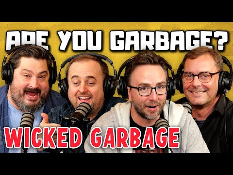 Are You Garbage Comedy Podcast: Wicked Garbage w/ Joe List & Tom Dustin!