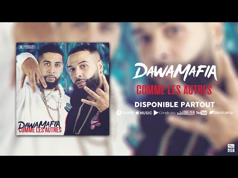DawaMafia - Comme les autres [Audio officiel]