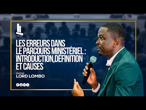 Errors in Ministerial Career: Introduction, Definition, and Causes || PASTOR LORD LOMBO