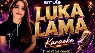 Download lagu Luka Lama || Karaoke duet no vocal cowok  mp3