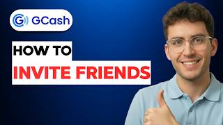 How to Invite Friends on GCash [2026 Full Guide]
