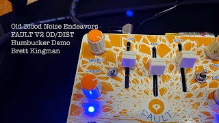 Video thumbnail for Old Blood Noise Endeavors: FAULT V2 - Humbucker Demo by Brett Kingman