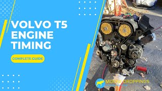 Volvo T5 Engine Timing - The Ultimate Guide to the Volvo P1-T5 Engine - Step by step