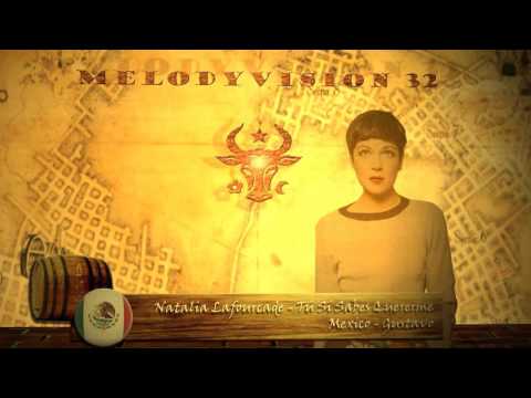 MelodyVision 32 - MEXICO - Natalia Lafourcade - Tú Sí Sabes Quererme