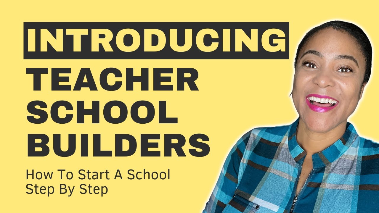 Introducing Teacher School Builders How To Start A Private School