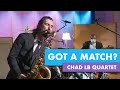Chad LB - Got A Match? (Chick Corea)