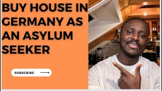 Easy way to Buy House in Germany/ Europe even as an Asylum seeker