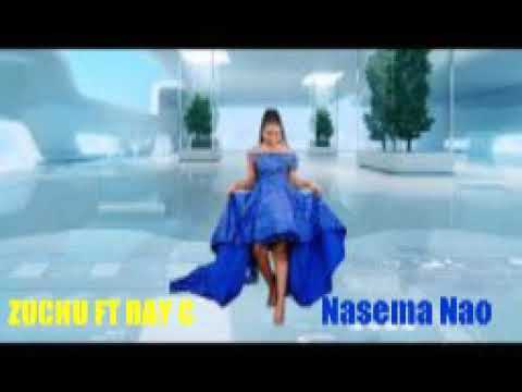 Zuchu Ft Ray C : Nasema Nao (official audio)
