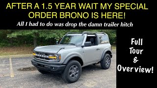 NEW CAR UPDATE! A 1.5 YEAR WAIT FOR MY NEW FORD BRONCO