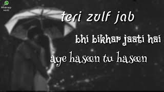 Teri Jhuki Nazar 😇 whatsapp status 🌷 teri zu