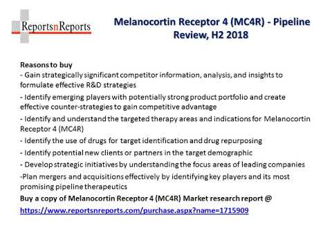 Melanocortin Receptor 4 Industry (MC4R)2018 Medical Devices Pipeline Assessment Strategies