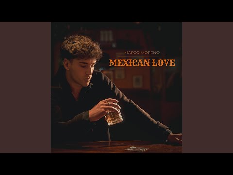 Mexican love