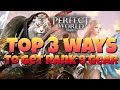 TOP 3 EASY WAYS TO GET RANK 9 GEAR! RANK 9 GUIDE! STRONGEST GEAR IN PERFECT WORLD MOBILE ( SECRET )