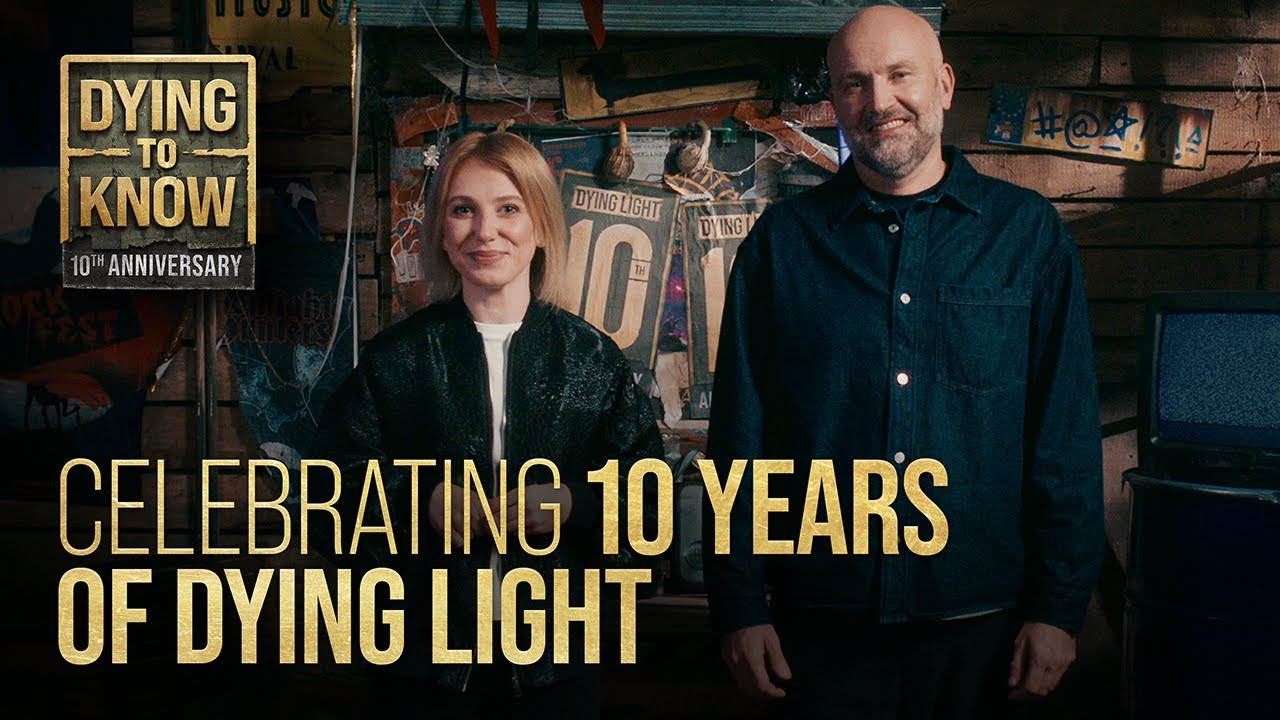 Dying To Know — Celebrating 10 Years of Dying Light - YouTube