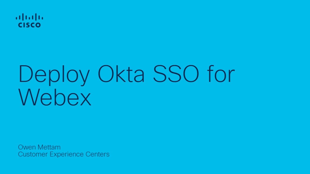 Deploy Okta SSO for Webex Control Hub | Seamless Identity Integration Guide