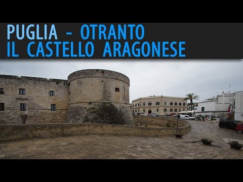 Otranto - Il Castello Aragonês