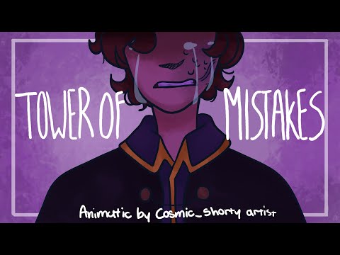 Tower Of Mistakes (Sander Sides Anceit Animatic)
