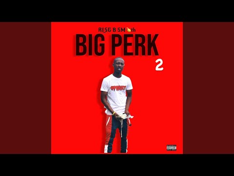 BIG PERK 2