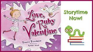 Love, Ruby Valentine - By Laurie Friedman | Kids Books Read Aloud