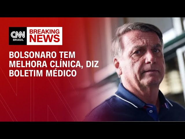 Bolsonaro tem melhora clínica e responde bem a medicamentos, diz boletim | BASTIDORES CNN
