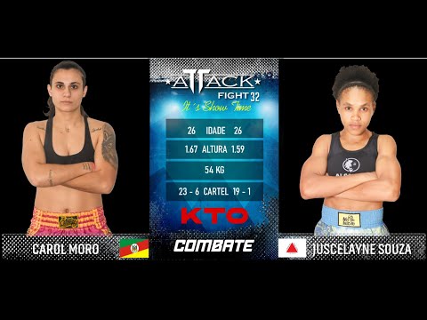 Attack Fight 32 - CAROL MORO VS JUSCELAYNE DE SOUZA 54KG