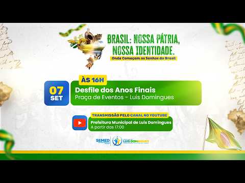 🔴 AO VIVO | DESFILE DOS ANOS FINAIS — 7 DE SETEMBRO