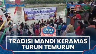 Selalu ada Hal Unik Menjelang Ramadan, Contohnya Tradisi Mandi Keramas Turun Temurun di Tangerang
