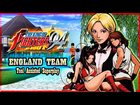 【TAS】THE KING OF FIGHTERS '94: RE-BOUT - ENGLAND TEAM \ MAI SHIRANUI \ KING \ YURI SAKAZAKI \