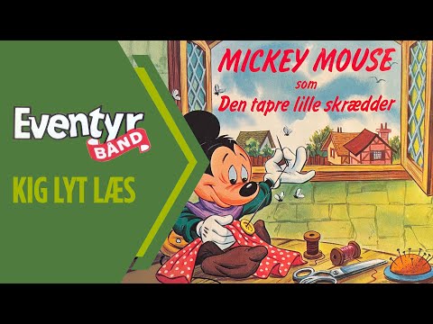 Mickey Mouse - Den tapre lille skrædder | Dansk Lydbog | Eventyrbånd Nr. 27