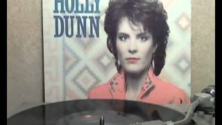 Holly Dunn - Only When I Love [original Lp version]
