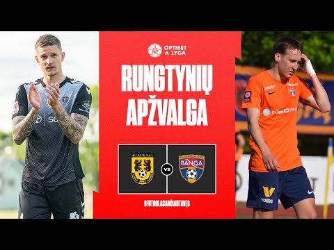 18 turo santrauka: FA „Šiauliai“ – „Banga“ (2023-06-10)