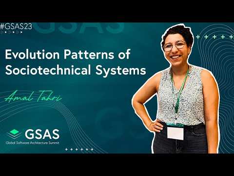Evolution Patterns of Sociotechnical Systems   Amal Tahri   #GSAS23