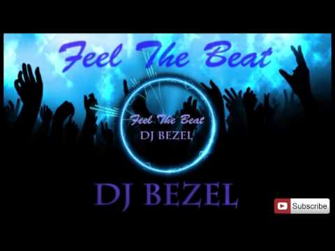 DJ Bezel - Feel The Beat (Original Mix)