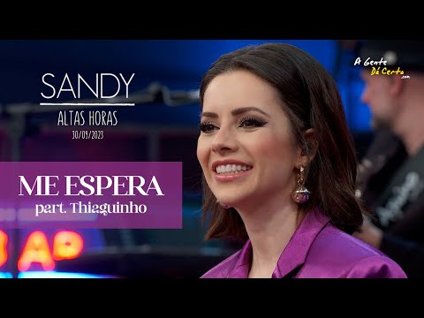 ME ESPERA - Sandy part. Thiaguinho (Pseudo Video - TV - 30/09/2023)