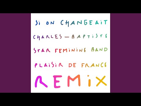 Si On Changeait (feat. Star Feminine Band) [Dub remix plaisir de France]