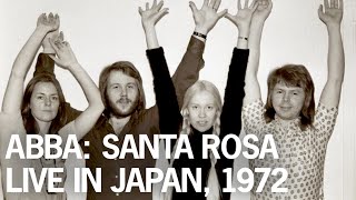 ABBA: Santa Rosa - Live in Japan, 1972. アバ・サンタ・ローザ・日本公演 (Rare / Unreleased)